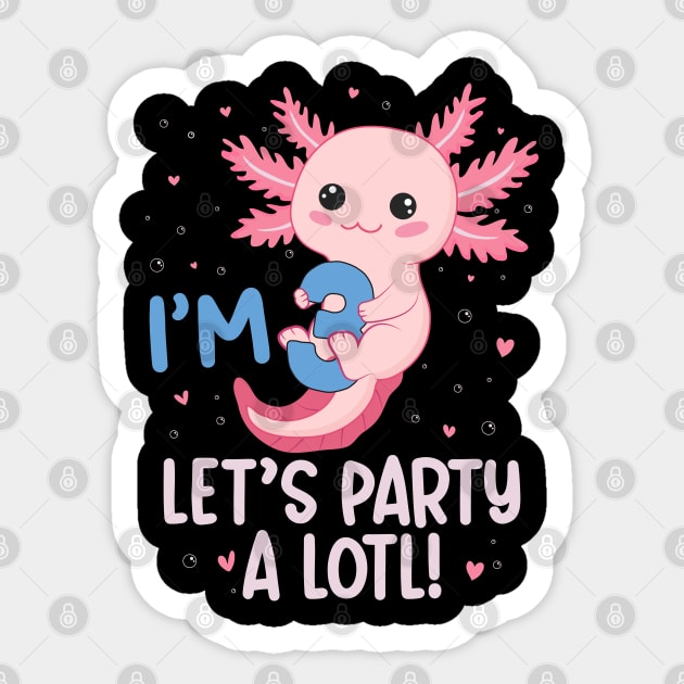 Funny 3rd Birthday I'm 3 Years Old lets party Axolotl Sticker by Msafi